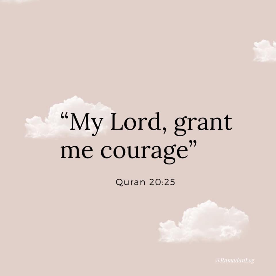My lord, grant me courage